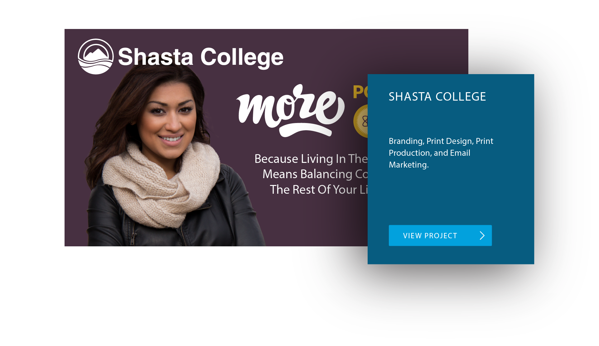 Shasta College educational marketing More campaign